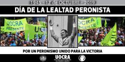 17 de OCTUBRE - DÍA DE LA LEALTAD PERONISTA